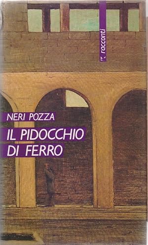 Image du vendeur pour Il pidocchio di ferro e altre storie del periodo fascista - Neri Pozza mis en vente par libreria biblos