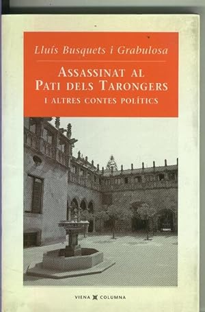 Imagen del vendedor de Assassinat al pati dels tarongers i altres contes politics a la venta por El Boletin