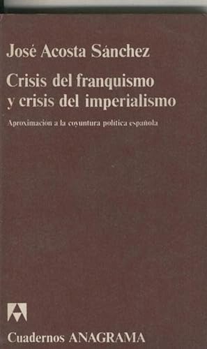Imagen del vendedor de Crisis del franquismo y crisis del imperialismo a la venta por El Boletin