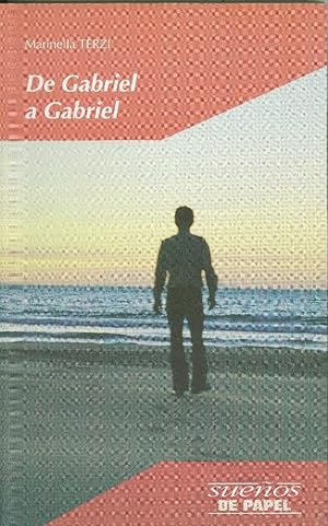 Bild des Verkufers fr coleccion sueos de papel: De Gabriel a Gabriel zum Verkauf von El Boletin