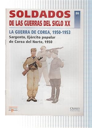 Bild des Verkufers fr Soldados de las Guerras del Siglo XX, Numero 86: LA GUERRA DE COREA, 1950-1953 zum Verkauf von EL BOLETIN