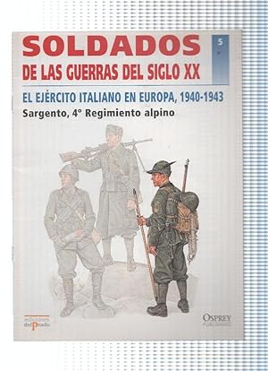 Bild des Verkufers fr Soldados de las Guerras del Siglo XX, Numero 05: EL EJERCITO ITALIANO EN EUROPA, 1940-1943 zum Verkauf von EL BOLETIN