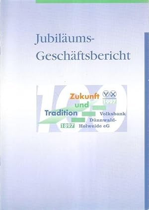 Bild des Verkufers fr 100 (Jahre) Zukunft und Tradition. Volksbank Dnnwald-Holweide eG ; 1897 - 1997. zum Verkauf von Brbel Hoffmann