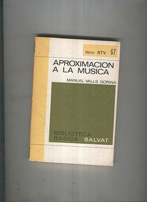 Imagen del vendedor de Biblioteca basica Salva rtv:Aproximacion a la musica a la venta por El Boletin