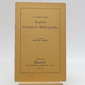 Bild des Verkufers fr A Short- Title English Liturgical Bibliography zum Verkauf von Shelley and Son Books (IOBA)