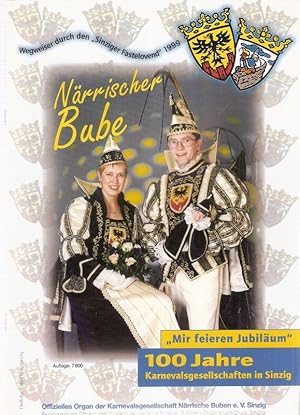 Närrischer Bube. "Mir feiern Jubiäum" 100 Jahre Karnevalsgesellschaften in Sinzig. Wegweiser durc...