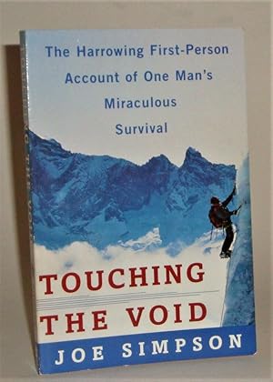 Seller image for Touching the Void: The Harrowing First Person Account of One Man's Miraculous Survival for sale by Azarat Books