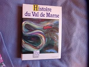 Image du vendeur pour Histoire du Val-de-Marne mis en vente par arobase livres