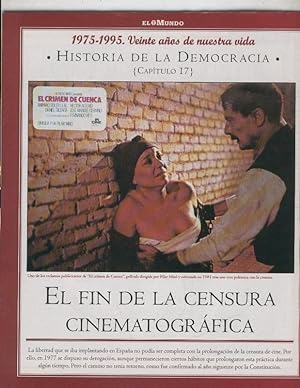 Bild des Verkufers fr Historia de la Democracia 1975-1995: fasciculo numero 17: El fin de la censura cinematografica zum Verkauf von EL BOLETIN