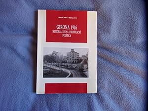 Imagen del vendedor de Girona 1916 historia d'una frustracio politica a la venta por arobase livres