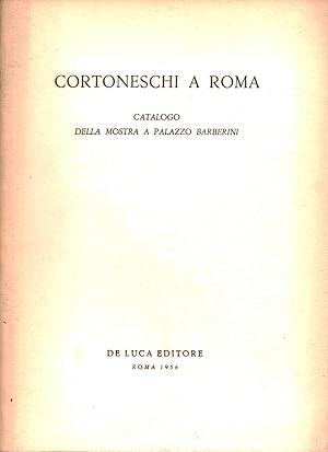 Image du vendeur pour Cortoneschi a Roma Catalogo mis en vente par Di Mano in Mano Soc. Coop