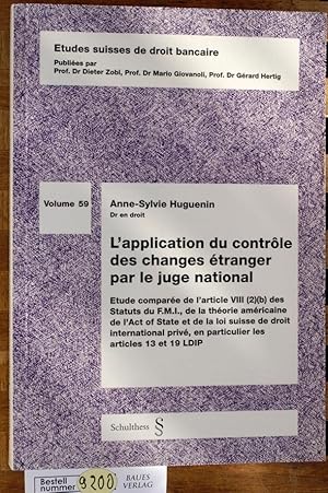 L` application du contrôle des changes étranger par le juge national. étude comparée de l`article...