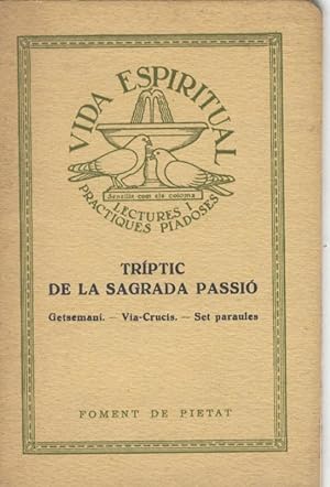 Imagen del vendedor de Vida Espiritual: Triptic de la Sagrada Passio a la venta por El Boletin