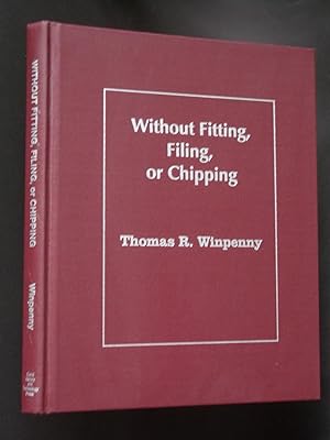 Seller image for Without Fitting, Filing, or Chipping: An Illustrated History of the Phoenix Bridge Company for sale by Bookworks [MWABA, IOBA]