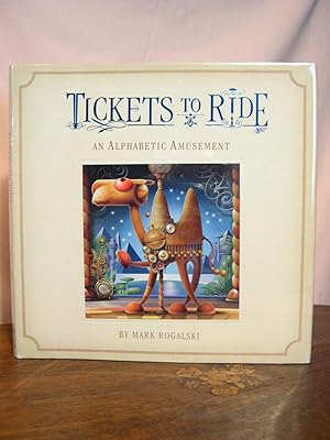 Seller image for TICKETS TO RIDE: AN ALPHABET AMUSEMENT for sale by Robert Gavora, Fine & Rare Books, ABAA