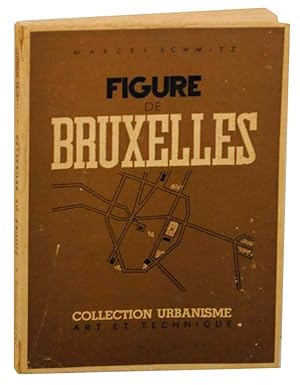 Bild des Verkufers fr Figure de Bruxelles: Collection Urbanisme zum Verkauf von Jeff Hirsch Books, ABAA