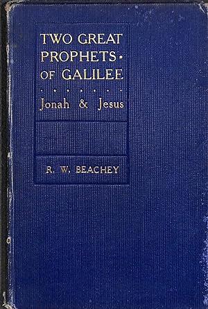 Seller image for Two Great Prophets of Galilee: Jonah & Jesus The ''Sign'' & ''Countersign'' A Word for Everybody for sale by WeBuyBooks