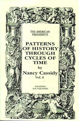 Immagine del venditore per Patterns of History Through Cycles of Time, Vol. II: The American Presidents venduto da Goulds Book Arcade, Sydney
