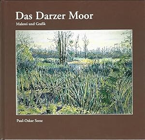 Das Darzer Moor. Malerei und Grafik. Paul-Oskar Seese. [Text: Adolf Schöffler ; Burghard Keuthe]