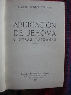 Imagen del vendedor de Abdicacin de Jehova y otras patraas a la venta por Libros del cuervo