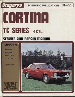 CORTINA TC SERIES 1600 OHV, 2000 OHC INCLUDING IMPORTED 1300OHV - 1600OHC ENGINES 1971/1974 Grego...