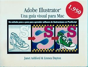 Image du vendeur pour Adobe Illustrator. Una gua visual para Mac mis en vente par SOSTIENE PEREIRA