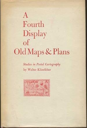 Seller image for A Fourth Display of Old Maps & Plans , Studies in postal cartography for sale by Pennymead Books PBFA