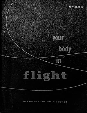 Bild des Verkufers fr Your Body In Flight (AFP 160-10-3) zum Verkauf von WeBuyBooks