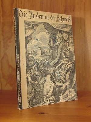 Seller image for Die Juden in der Schweiz (signiertes Widmungs-Exemplar). for sale by Das Konversations-Lexikon