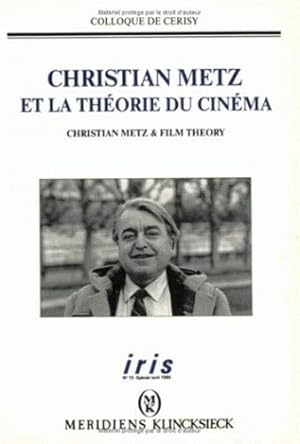 Christian Metz et la théorie du cinéma (Cinema) Colloque de Cerisy