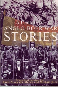 Seller image for A Century of Anglo-Boer War Stories for sale by Eaglestones