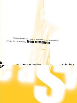 Image du vendeur pour SNIDERO J. - Easy Jazz Conception para Saxofon Soprano y Tenor (Inc.CD) mis en vente par Mega Music