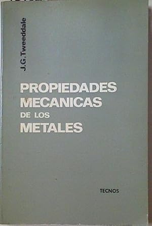 Image du vendeur pour Propiedades mecnicas de los metales mis en vente par Almacen de los Libros Olvidados