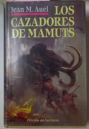 Imagen del vendedor de Los Cazadores De Mamuts a la venta por Almacen de los Libros Olvidados