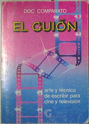 Imagen del vendedor de El Guin arte y tcnica de escribir para cine y televisin a la venta por Almacen de los Libros Olvidados