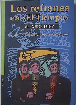 Imagen del vendedor de Los refranes en El Tiempo: y sus ancdotas, dichos y curiosidades a la venta por Almacen de los Libros Olvidados