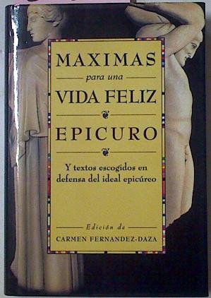 Imagen del vendedor de Maximas Para Una Vida Feliz a la venta por Almacen de los Libros Olvidados