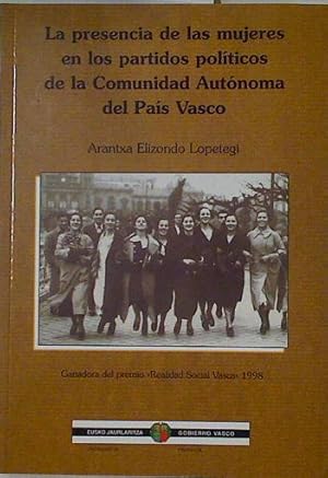 Imagen del vendedor de La presencia de las mujeres en los partidos polticos de la Comunidad Autnoma del Pas Vasco a la venta por Almacen de los Libros Olvidados