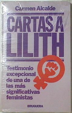 Seller image for Cartas a Lilith. Testimonio excepcional de una de las ms significativas feministas for sale by Almacen de los Libros Olvidados