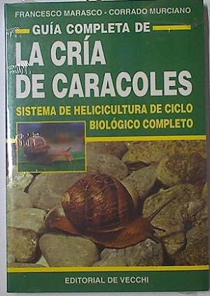 Imagen del vendedor de Gua completa de la cra de caracoles a la venta por Almacen de los Libros Olvidados