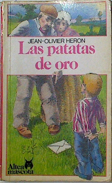 Immagine del venditore per Las patatas de oro venduto da Almacen de los Libros Olvidados