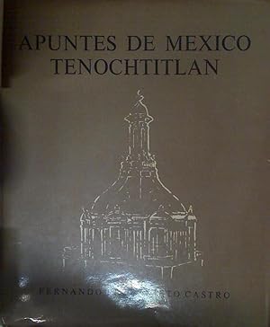 Image du vendeur pour Apuntes De Mexico Tenochtitlan mis en vente par Almacen de los Libros Olvidados