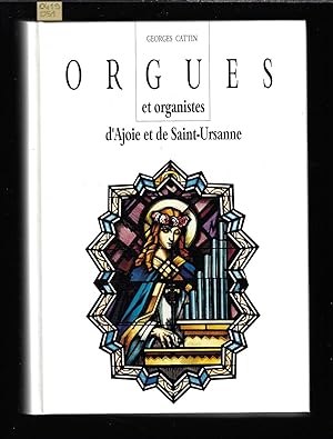 Orgues et organistes d'Ajoie et de Saint-Ursanne
