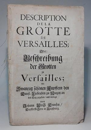 Description de la Grotte de Versailles; Oder: Beschreibung der Grotten zu Versailles; Mit 1 [stat...