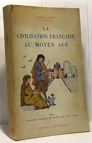 Imagen del vendedor de La civilisation franaise au moyen ge a la venta por crealivres