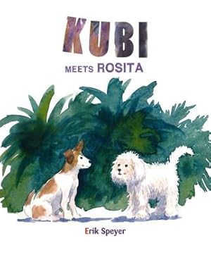 Immagine del venditore per Kubi Meets Rosita (Hardback or Cased Book) venduto da BargainBookStores