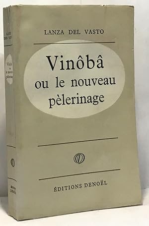 Bild des Verkufers fr Vinb ou le nouveau plerinage zum Verkauf von crealivres