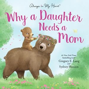Seller image for Why a Daughter Needs a Mom (Hardback or Cased Book) for sale by BargainBookStores
