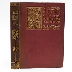 Victorian Literature Sixty Years of Books & Bookmen