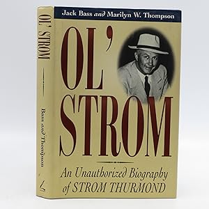 Seller image for Ol' Strom: An Unauthorized Biography of Strom Thurmond for sale by Shelley and Son Books (IOBA)